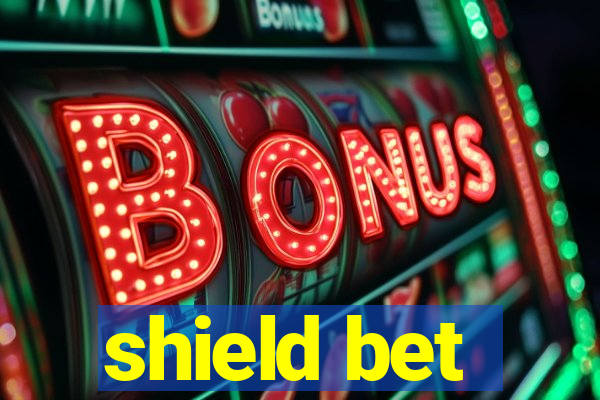 shield bet