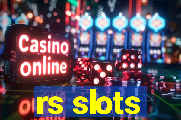 rs slots