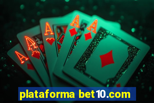 plataforma bet10.com