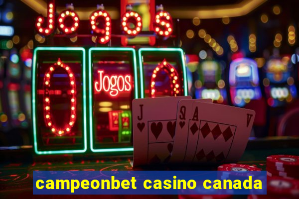 campeonbet casino canada