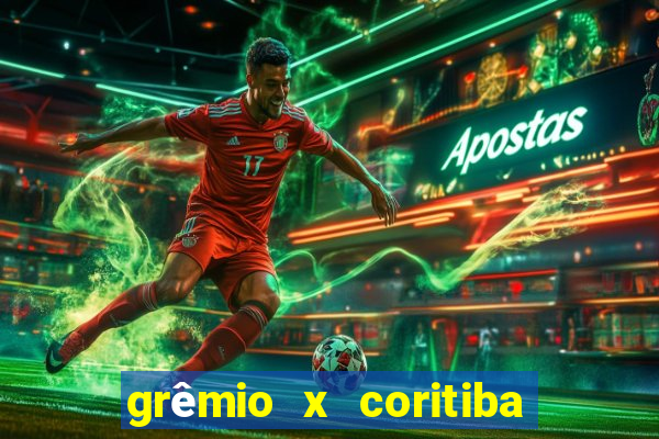 grêmio x coritiba ao vivo hd