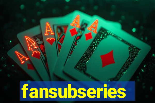 fansubseries