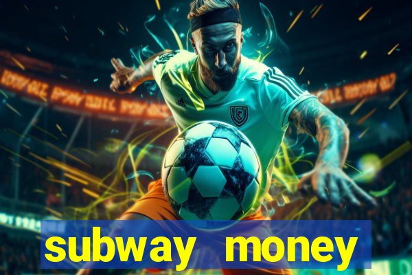 subway money deposito 1 real