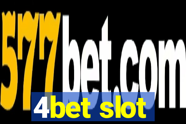 4bet slot