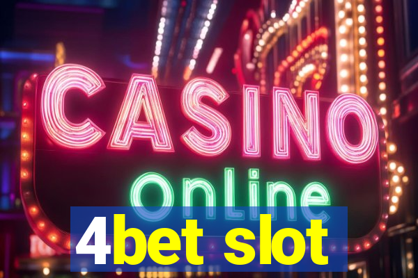 4bet slot