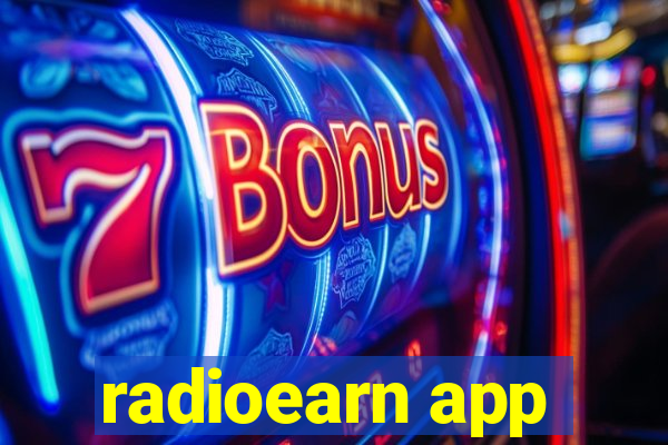 radioearn app