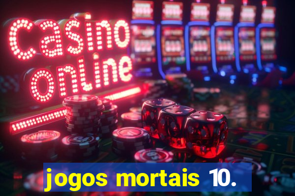 jogos mortais 10.