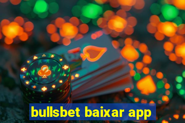 bullsbet baixar app