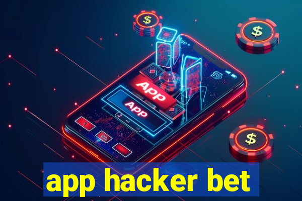 app hacker bet