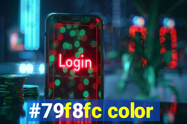 #79f8fc color