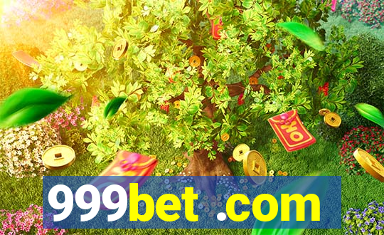 999bet .com