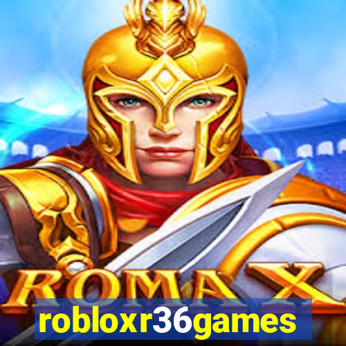 robloxr36games