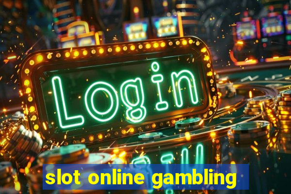 slot online gambling