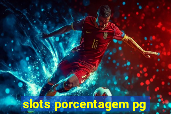 slots porcentagem pg