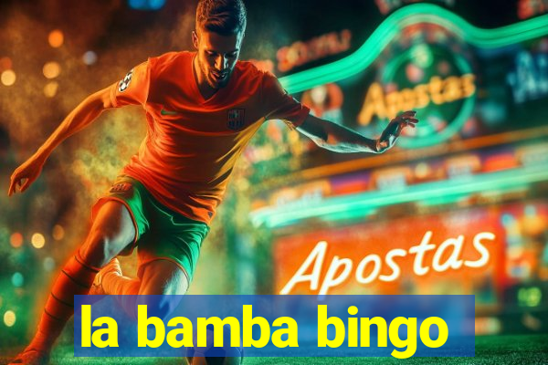 la bamba bingo