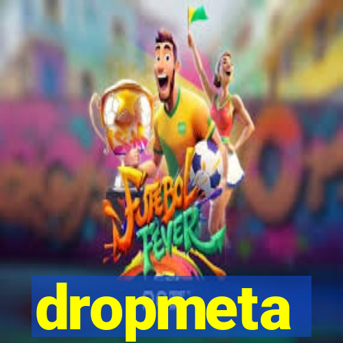 dropmeta