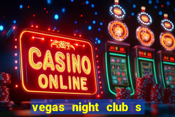 vegas night club s o louren o do sul