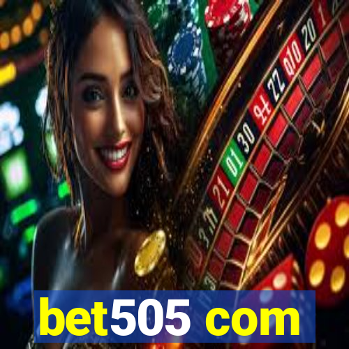 bet505 com