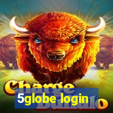 5globe login