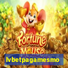 lvbetpagamesmo