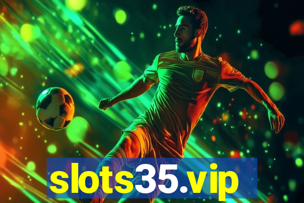 slots35.vip