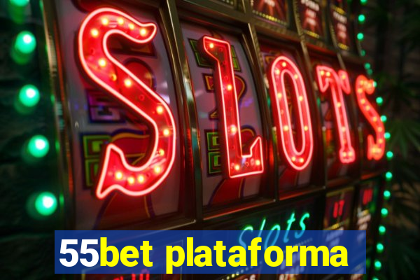 55bet plataforma