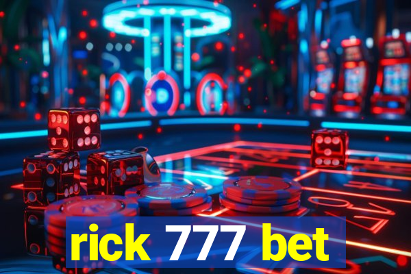 rick 777 bet