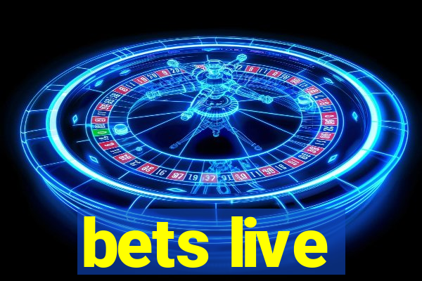 bets live