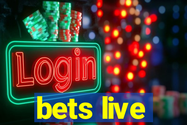 bets live