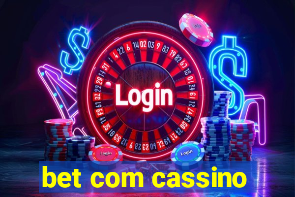 bet com cassino