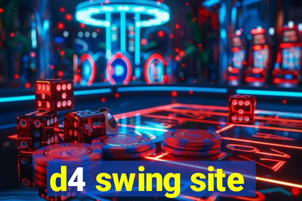 d4 swing site