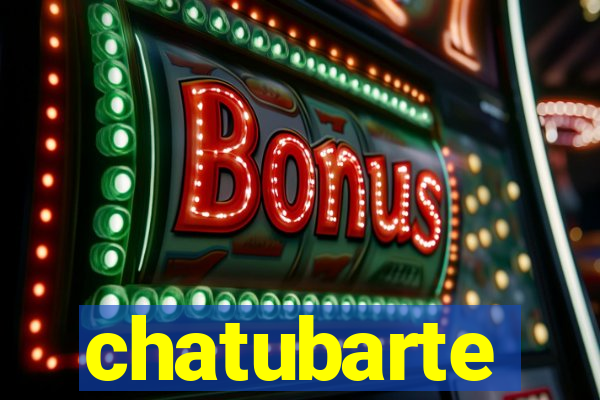 chatubarte