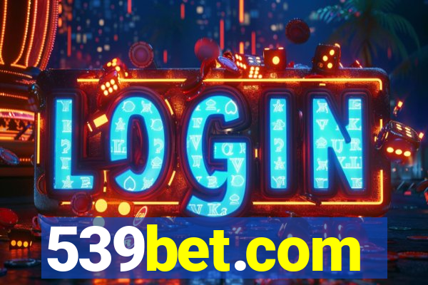 539bet.com