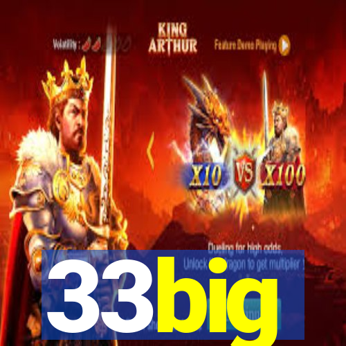 33big