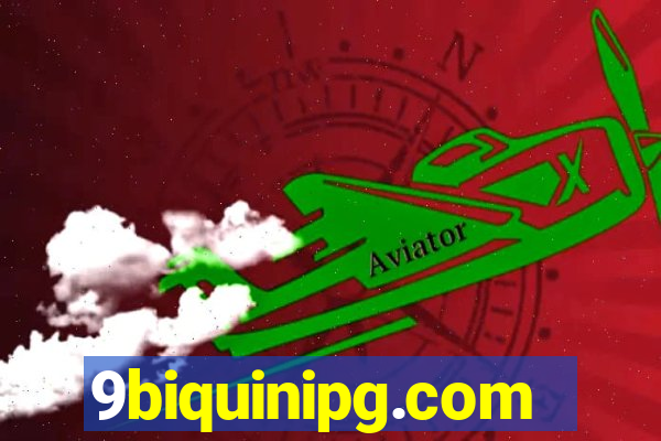 9biquinipg.com