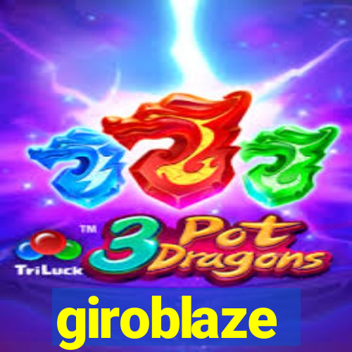 giroblaze