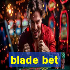 blade bet