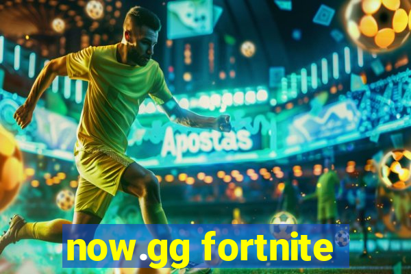 now.gg fortnite