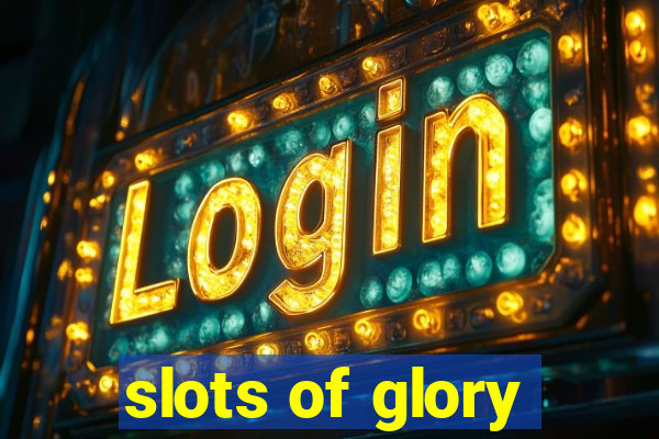 slots of glory