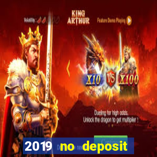 2019 no deposit bonus casino