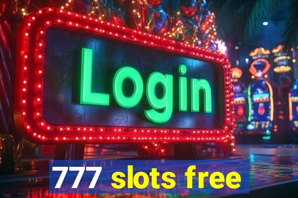 777 slots free