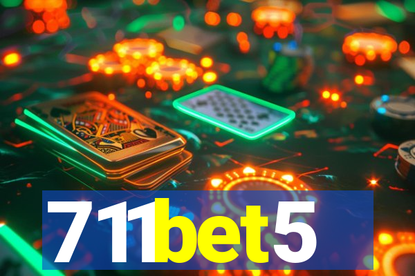 711bet5