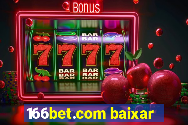 166bet.com baixar