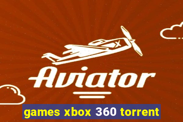 games xbox 360 torrent