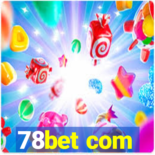 78bet com