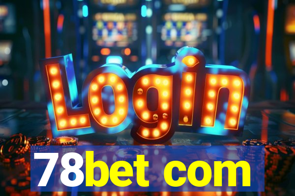 78bet com