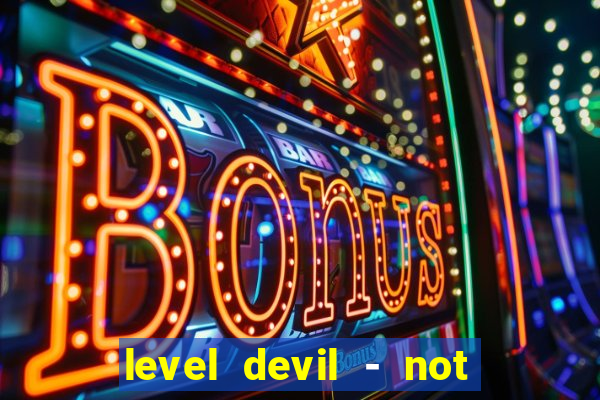 level devil - not a troll game