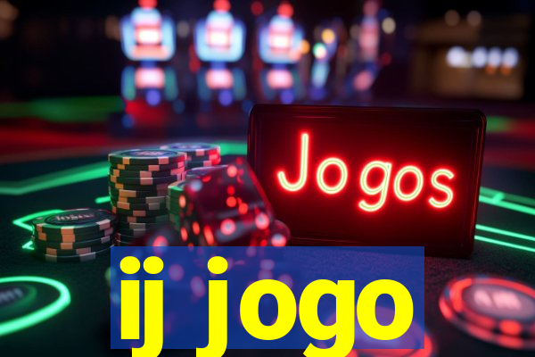 ij jogo