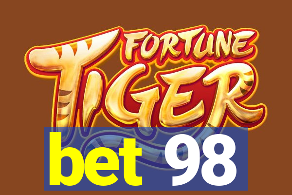 bet 98