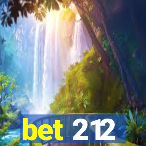 bet 212